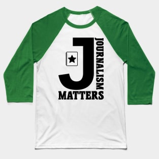 Journalism Matters Baseball T-Shirt